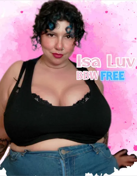 ISA LUV BBW • FREE profile photo
